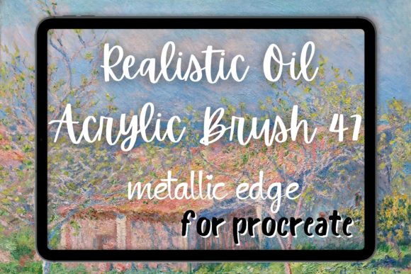 Mastering the Art of Digital Impasto with Procreate Oil Brush 47 Metallic Edge